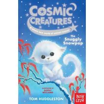 Cosmic Creatures: The Snuggly Snowpop (Cosmic Creatures)