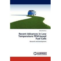 Recent Advances in Low Temperature Pem-Based Fuel Cells
