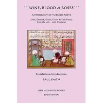 Wine, Blood & Roses