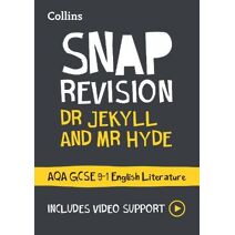 Dr Jekyll and Mr Hyde: AQA GCSE 9-1 English Literature Text Guide (Collins GCSE Grade 9-1 SNAP Revision)