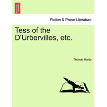 Tess of the D'Urbervilles, etc.