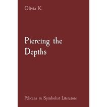 Piercing the Depths