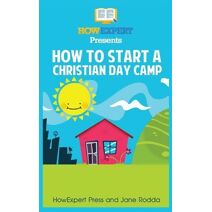 How To Start a Christian Day Camp