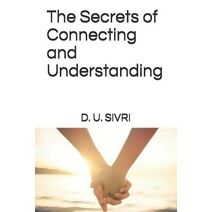 Secrets of Connecting and Understanding (Secrets Of...)