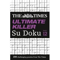 Times Ultimate Killer Su Doku Book 12 (Times Su Doku)