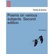 Poems on Various Subjects. Second Edition.