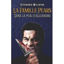 Famille Pears - Tome 3 (La Famille Pears)