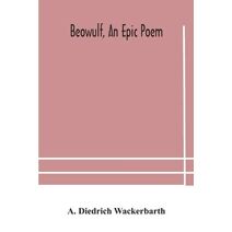 Beowulf, an epic poem