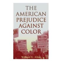 American Prejudice Against Color