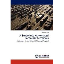 Study into Automated Container Terminals