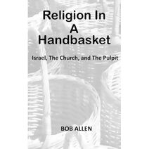 Religion In A Handbasket