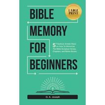 Bible Memory For Beginners (Bible Memorization Made Easy)
