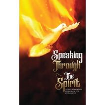 Speaking Through The Spirit