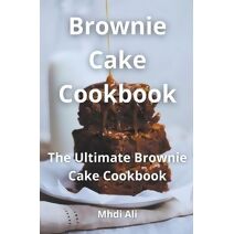 Brownie Cake Cookbook
