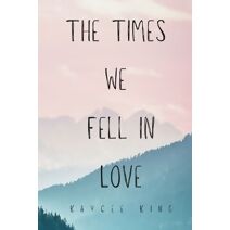 Times We Fell in Love