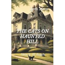 Cats On Haunted Hill (Cats on Haunted Hill)