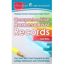 Comprehensive Homeschool Records (Coffee Break Books)