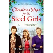 Christmas Hope for the Steel Girls (Steel Girls)