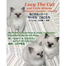 Lucy The Cat And Little Kittens Bilingual Japanese - English (Lucy the Cat Bilingual Japanese - English)