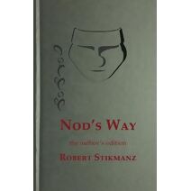 Nod's Way, the Author's Edition