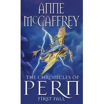Chronicles Of Pern: First Fall (Dragon Books)