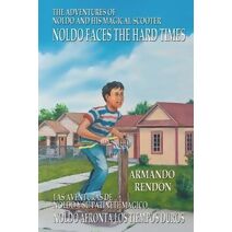 Adventures of Noldo and His Magical Scooter - Noldo Faces the Hard Times (Adventures of Noldo and His Magical Scooter)