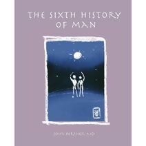 Sixth History of Man (History of Man)