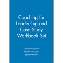 Coaching for Leadership and Case Study Workbook Set