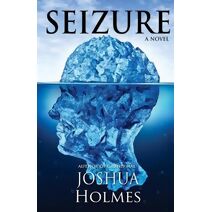 Seizure (Grand Mal Series Book 2)