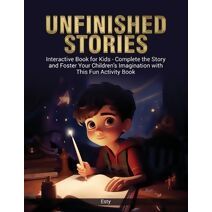 Unfinished Stories