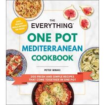 Everything One Pot Mediterranean Cookbook (Everything® Series)