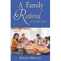 Family Restored by the Holy Spirit