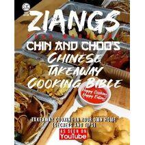 Chin and Choo's Chinese Takeaway Cooking Bible