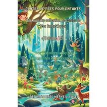 Contes de f�es pour enfants Une superbe collection de contes de f�es fantastiques. (Volume 15)