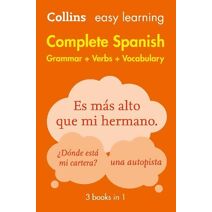 Easy Learning Spanish Complete Grammar, Verbs and Vocabulary (3 books in 1) (Collins Easy Learning)