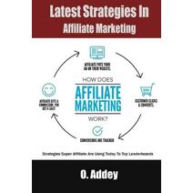 Latest strategies in Affiliate Marketing