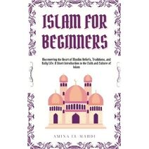 Islam For Beginners