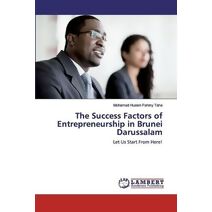 Success Factors of Entrepreneurship in Brunei Darussalam