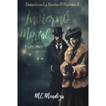 Invierno Mortal (Detectives Emma Halvick & Christophe La Barthe)
