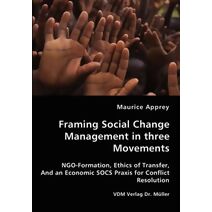 Framing Social Change Management in three Movements