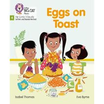 Eggs on Toast (Big Cat Phonics for Little Wandle Letters and Sounds Revised)