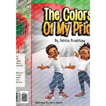Colors of My Pride (Tru and Kulture Roots Presents)