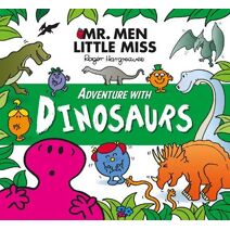 Mr. Men Little Miss Adventure with Dinosaurs (Mr. Men and Little Miss Adventures)
