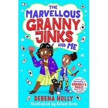 Marvellous Granny Jinks and Me (Granny Jinks)