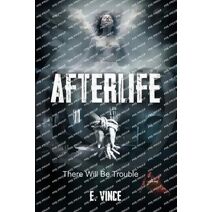 AfterLife (Afterlife, 3 Book Series, R-Rated Version)