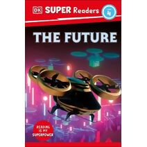 DK Super Readers Level 4 The Future (DK Super Readers)