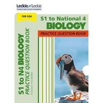 S1 to National 4 Biology (Leckie Practice Question Book)