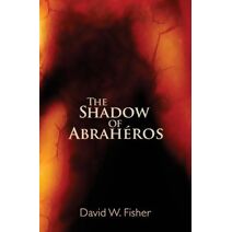 Shadow of Abrah�ros (Eternal Archives)