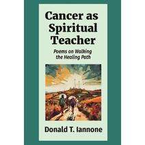 Cancer as Spiritual Teacher