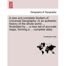 new and complete System of Universal Geography